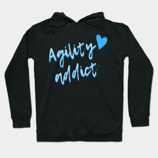 Agility addict - agility enthusiast in blue Hoodie